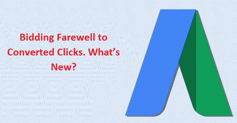bidding-farewell-to-converted-clicks-google-adwords