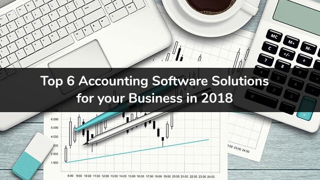 top 6 business accounting software in 2018