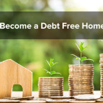 How to Become a Debt Free Homeowner?