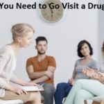 6 Signs You Need to Go Visit a Drug Rehab Center