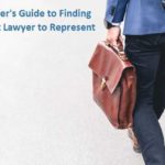 A Beginner's Guide to Finding the Right Lawyer to Represent You