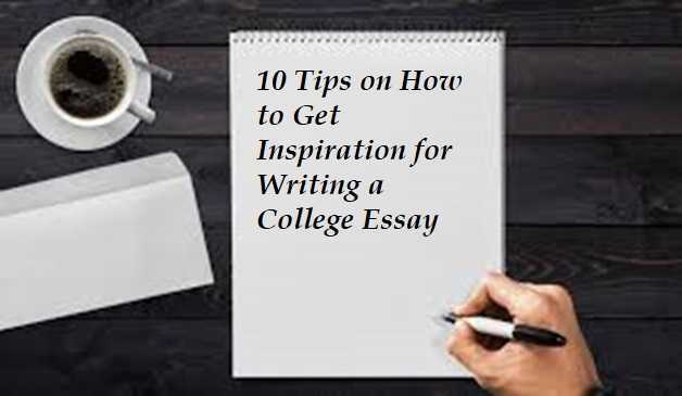 top ten tips for writing a college essay