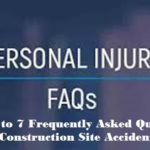 Personal Injury FAQ: The Answers to 7 Frequently Asked Questions About Construction Site Accidents