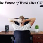 What is the Future of Work after COVID-19?