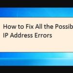 Ways to Fix All the Possible IP Address Issues and Errors