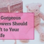 8+ Gorgeous Flowers Should Gift To Your Wife