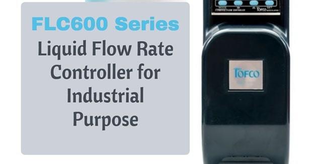 features of flc600 series flow controller