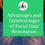 Advantages and Disadvantages of Facial Hair Restoration