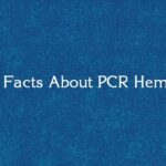 5 Facts About PCR Hemp