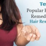 10 Popular Hair Loss Remedies for Hair Restoration