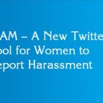 WAM – A New Twitter Tool for Women to Report Harassment