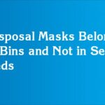 Disposal Masks Belong in Bins and Not in Sea Beds