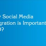 Why Social Media Integration is Important for SEO?