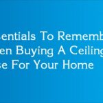 Essentials To Remember When Buying A Ceiling Rose For Your Home