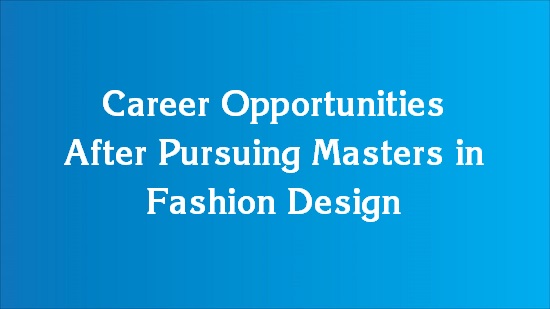 job opportunities after fashion designing