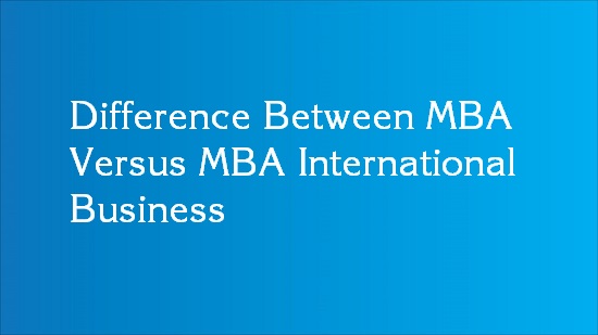 mba vs mba in international business