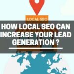 How Can Local SEO Help You Generate More Leads?