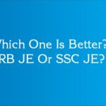 Which One Is Better? RRB JE Or SSC JE?