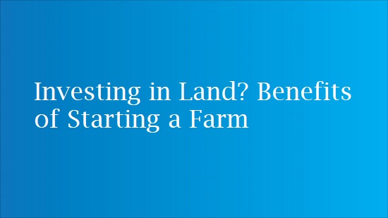 benefits of owning farmland