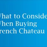 What to Consider When Buying French Chateau
