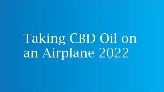 traveling with cbd guidelines