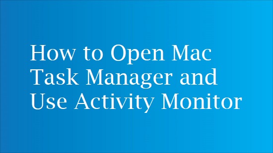 access task manager on mac