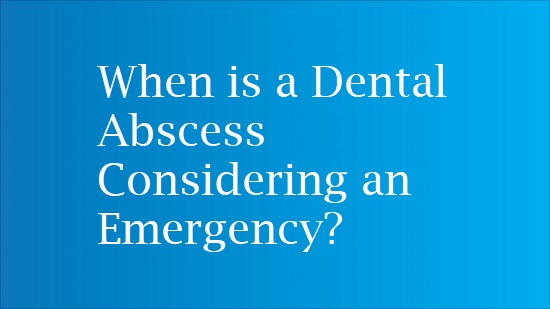 dental abscess symptoms and treatment