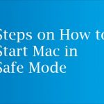 Steps on How to Start Mac in Safe Mode