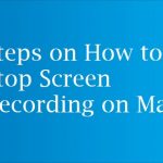 Steps on How to Stop Screen Recording on Mac