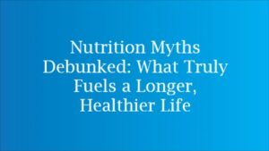 nutrition myths vs facts