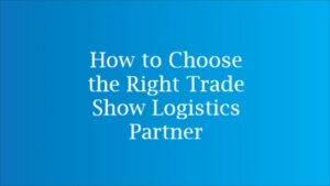 trade show logistics partner