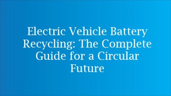electric vehicle battery recycling process