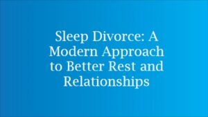 Sleep Divorce: A Modern Approach to Better Rest and Relationships couple sleeping separately peacefully