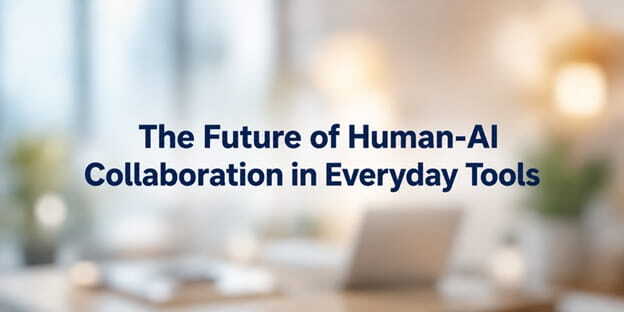 human and AI working together in digital tools