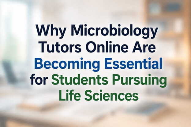 online microbiology tutoring for life sciences