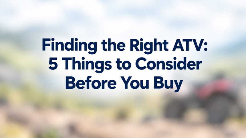 blurred ATV outdoors with buying guide title